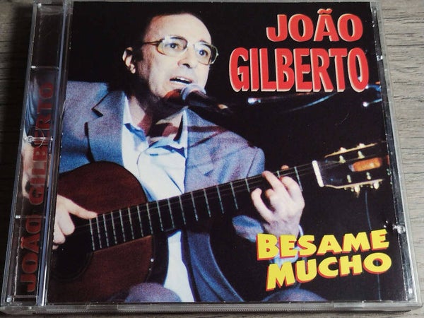 Joao Gilberto - Besame Mucho