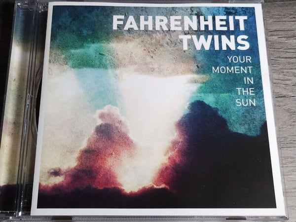 Fahrenheit Twins - Your Moment In The Sun