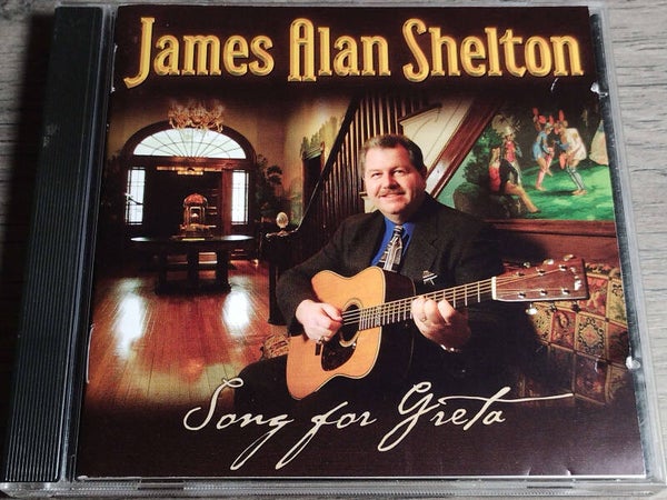 James Alan Shelton - Songs For Greta