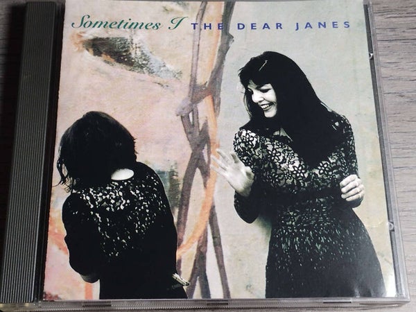 The Dear Janes - Sometimes I