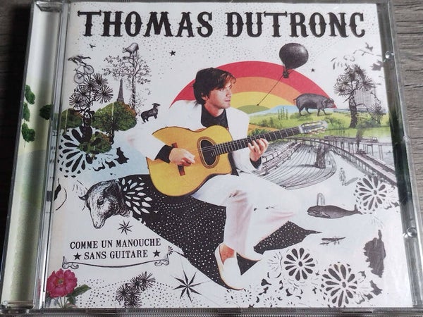 Thomas Dutronc - Comme Un Manouche Sans Guitare