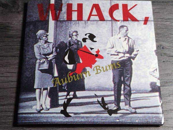 Auburn Bums - Whack (Digisleeve)