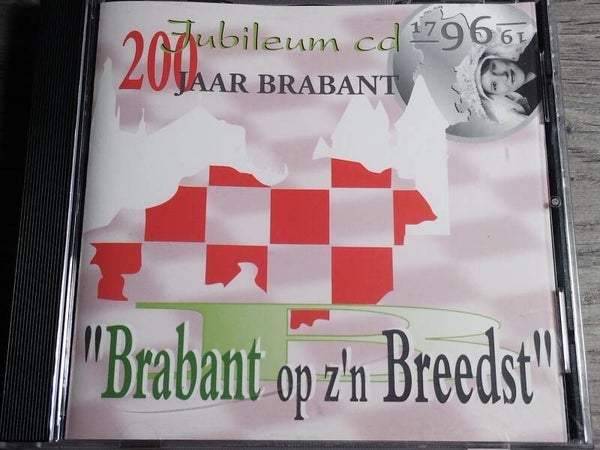 200 Jaar Brabant (Jubileum CD) - Brabant Op Zn Breedtst