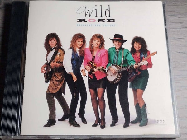 Wild Rose - Breaking New Ground