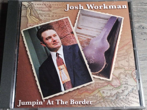 Josh Workman - Jumpin' At The Border