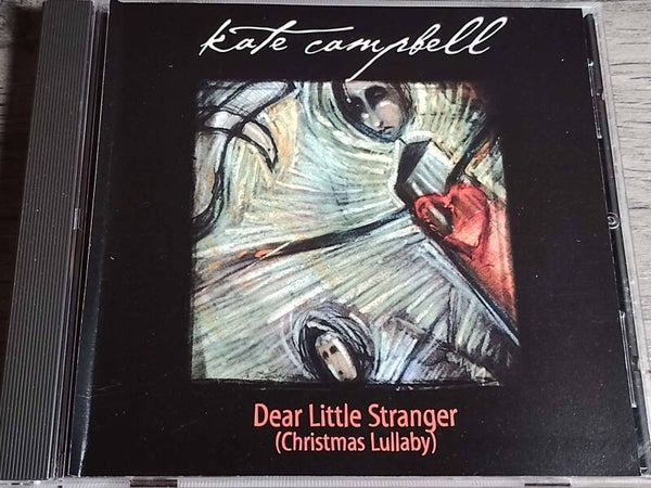 Kate Campbell - Dear Little Stranger (Christmas Lullaby) CD Single