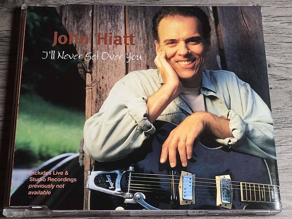 John Hiatt - I'll Never Get Over You (CD Single)