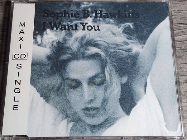 Sophie B. hawkins - I Want You (CD Single)