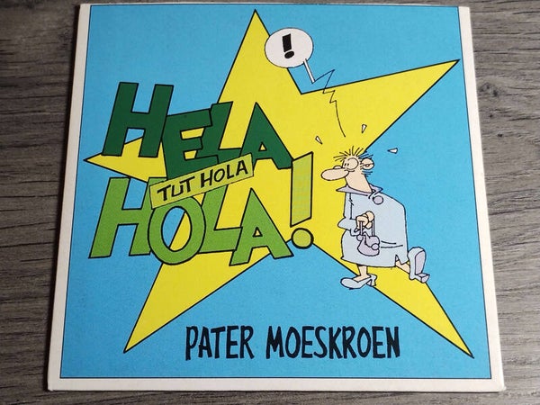 Pater Moeskroen - Hela Hola Tut Hola (CD Single)