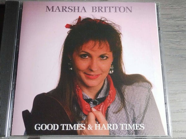Marsha Britton - Good Times & Hard Times