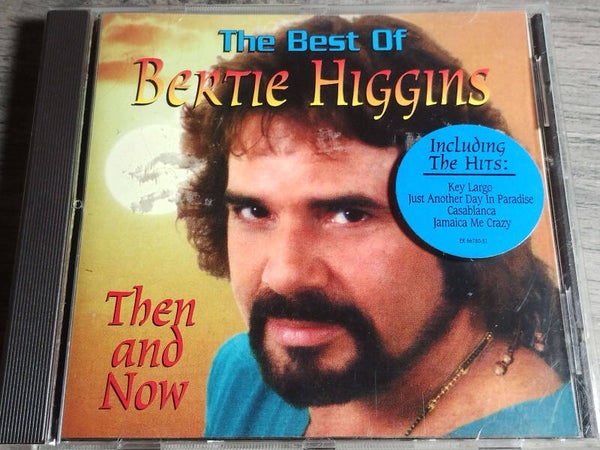 Bertie Higgins - The Best Of