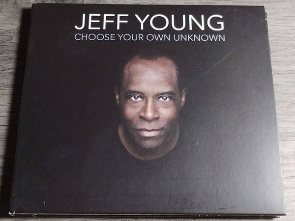Jeff Young - Choose Your Own Unknown (Digipack)