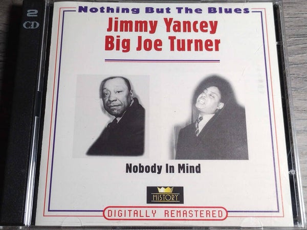 Jimmy Yancey/Joe Turner - Nobody In Mind (2 CD)