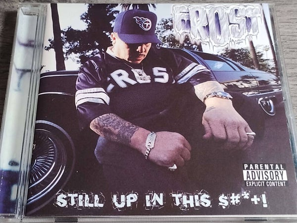 Frost - Still Up In This Shit