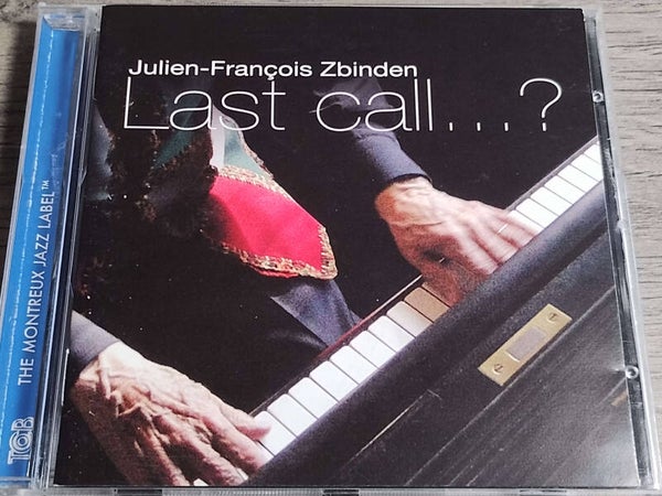 Julien Francois Zbinden - Last Call...?