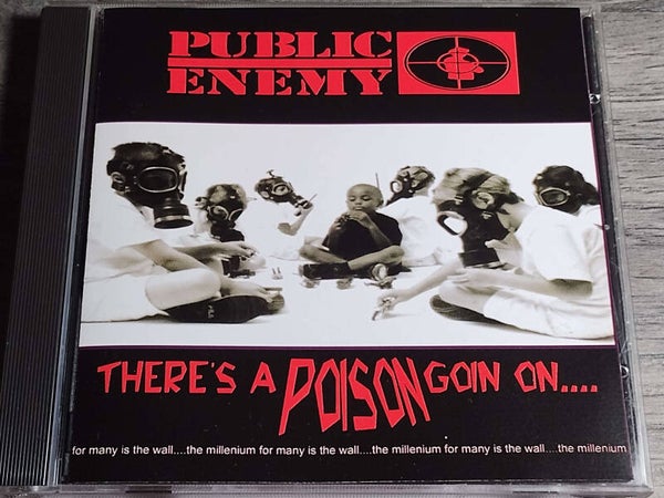 Public Enemy - There's A Poison Going On...