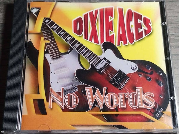 Dixie Aces - No Words