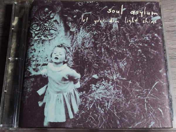 Soul Asylum - Let Your Dim Light Shine