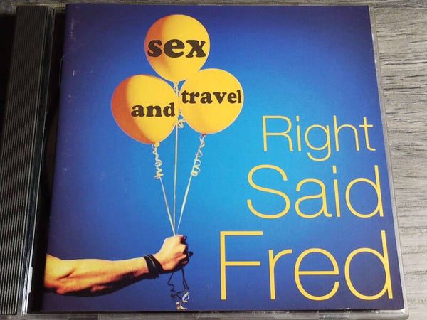 Right Said Fred - Sex And Travel