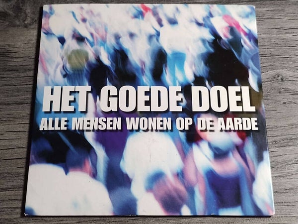 Het Goede Doel - Alle Mensen Wonen Op De Aarde (CD Single)