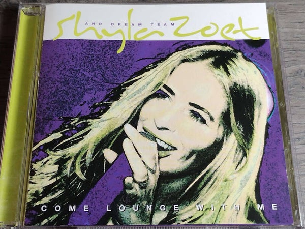 Shyla Zoet - Come Lounge With me