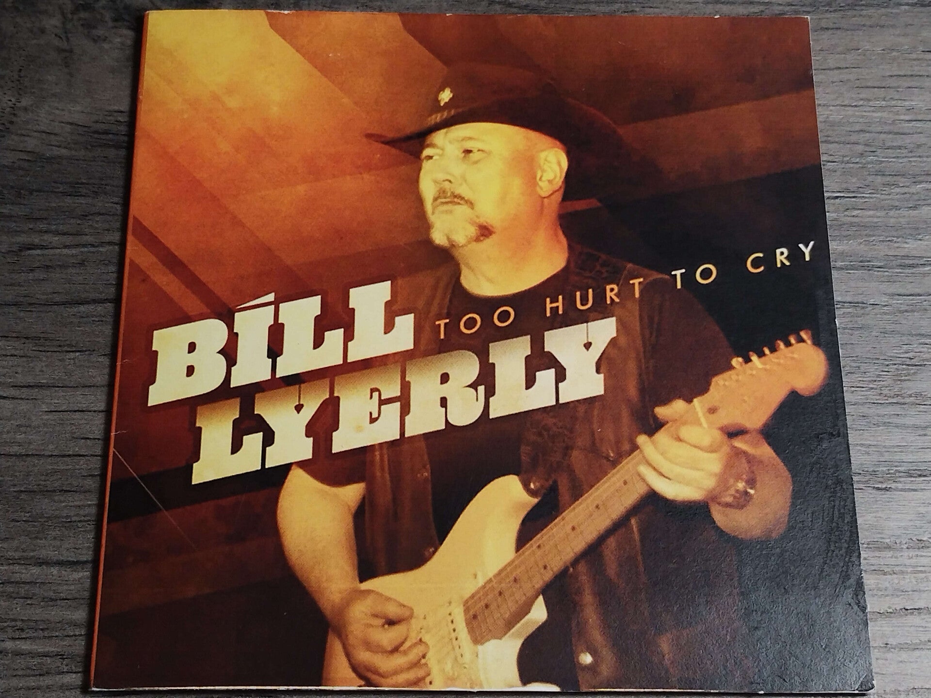 Bill Lyerly - Too Hurt To Cry (CdR Cardsleeve)