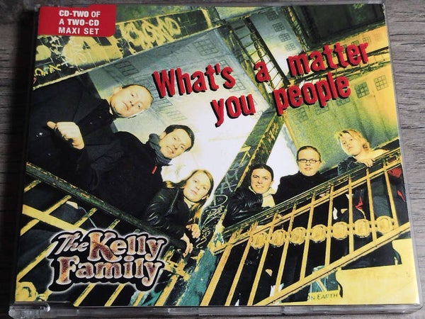 The Kelly Family - What's A matter You People (CD Single)
