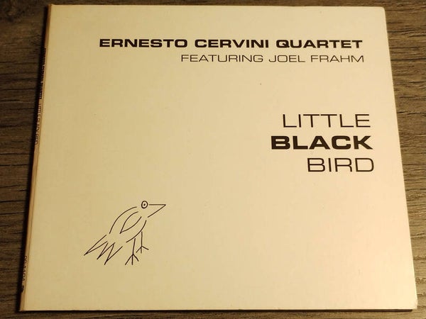 Ernesto Cervini Quartet Ft. Joel Frahm - Little Black Bird (Digisleeve)