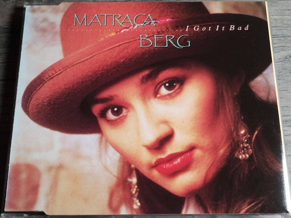 Matraca Berg - I Got It Bad (CD Single)