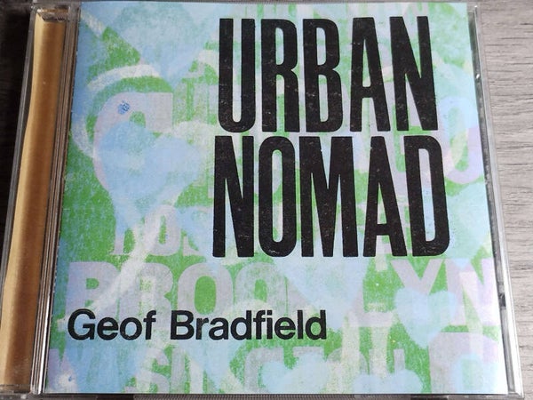 Geof Bradfield - Urban Nomad
