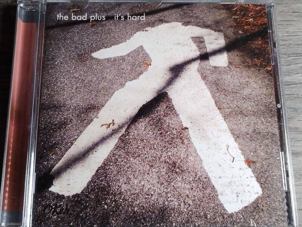 The Bad Plus - It's Hard