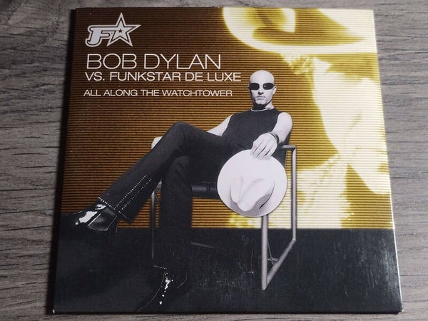 Bob Dylan Vs Funkstar De Luxe - All Along The Watchtower (CD Single)