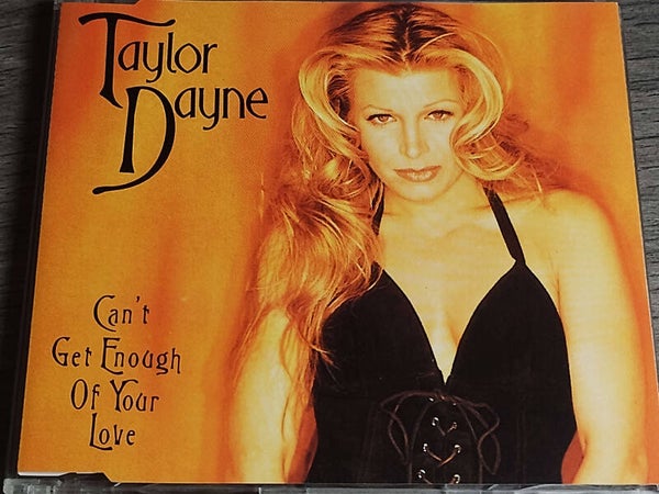 Taylor Dayne - Can't Get Enough Of Your Love (CD Single)