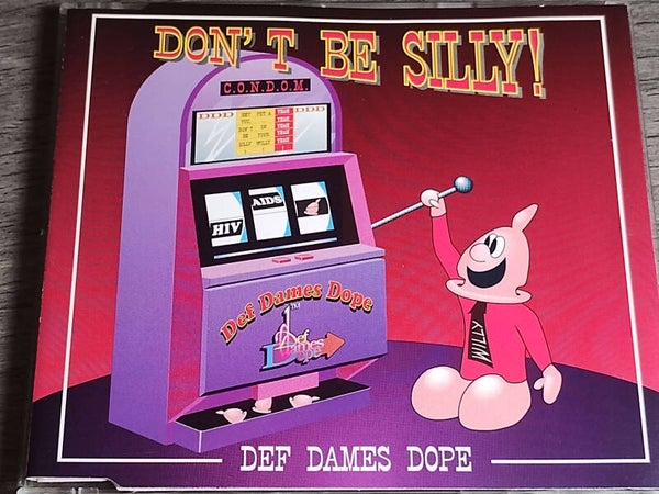 Def Dames Dope - Don't Be Silly (CD Single)
