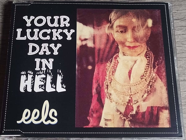 Eels - Your Lucky Day In Hell (CD Single)