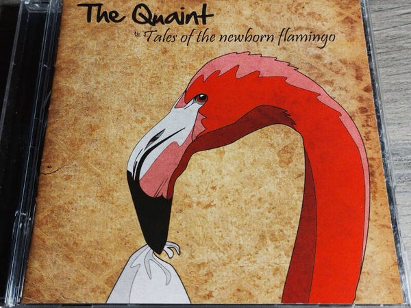 The Quaint - Tales Of The Newborn Flamingo