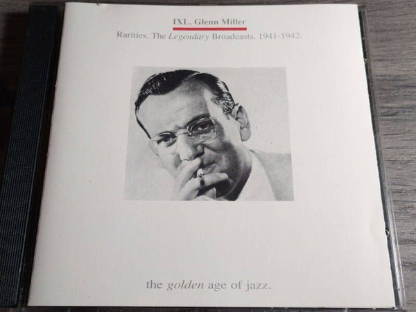 Glenn Miller - Rarities (The Legendary Broadcasts 1941-1942)