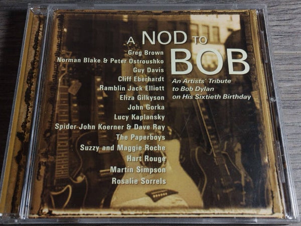 A Nod To Bob - An Artist Tribute To Bob Dylan On His Sixtieth Birthday