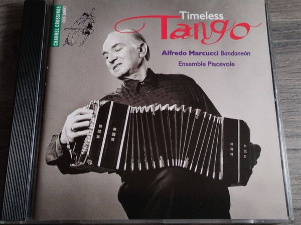 Alfredo Marcucci - Timeless Tango