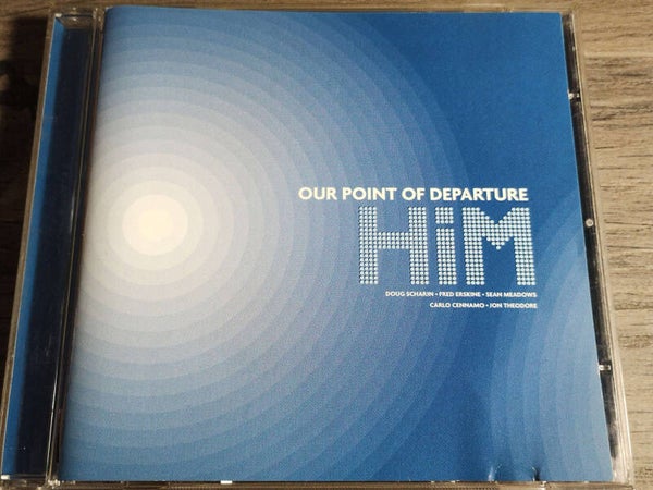 Him - Our Point Of Departure
