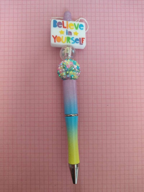 Believe in yourself pen