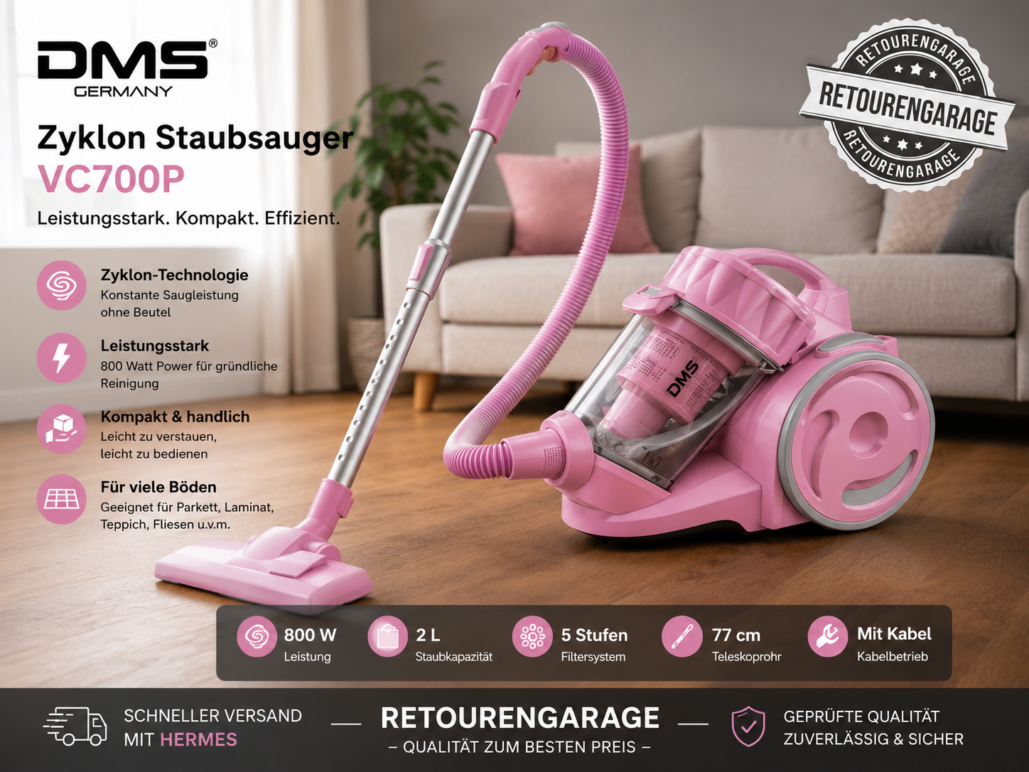 DMS Zyklon-Staubsauger VC700P – 800 W, beutellos, pink, 2 L Behälter