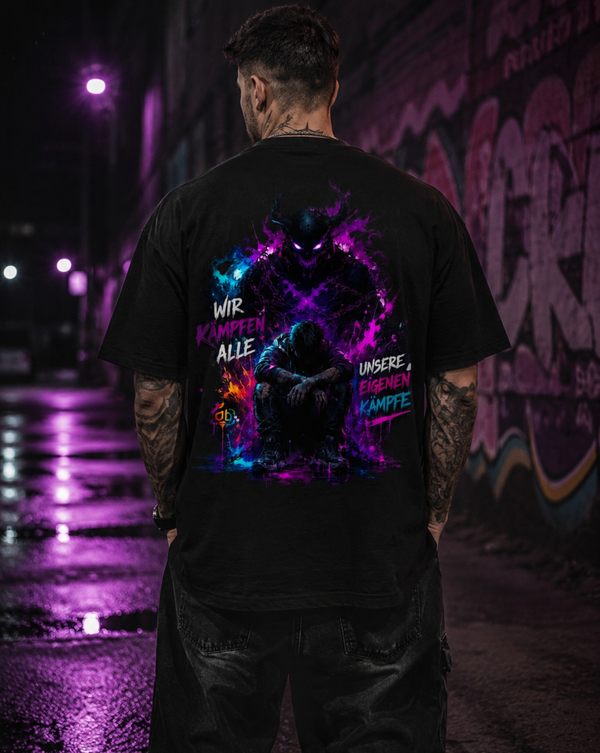 Oversize Shirt * jeder kämpft sein eigenen Kampf *