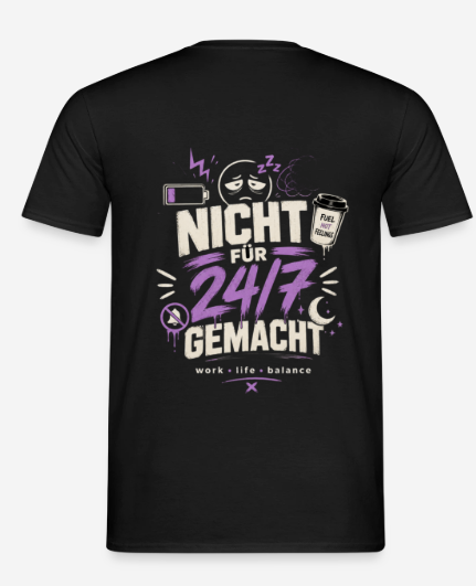 Klassisches T-Shirt NICH FÜR 24/7