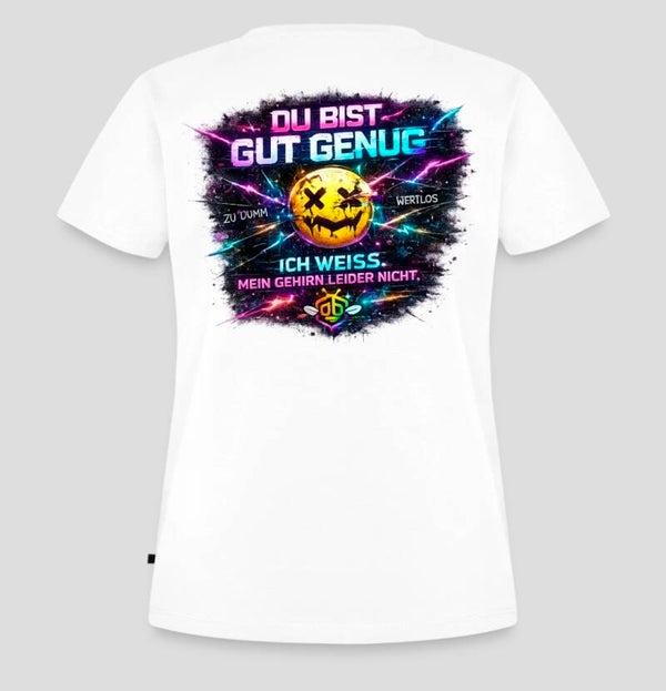 Weises damen shirt ^^ du bist gut genug ^^