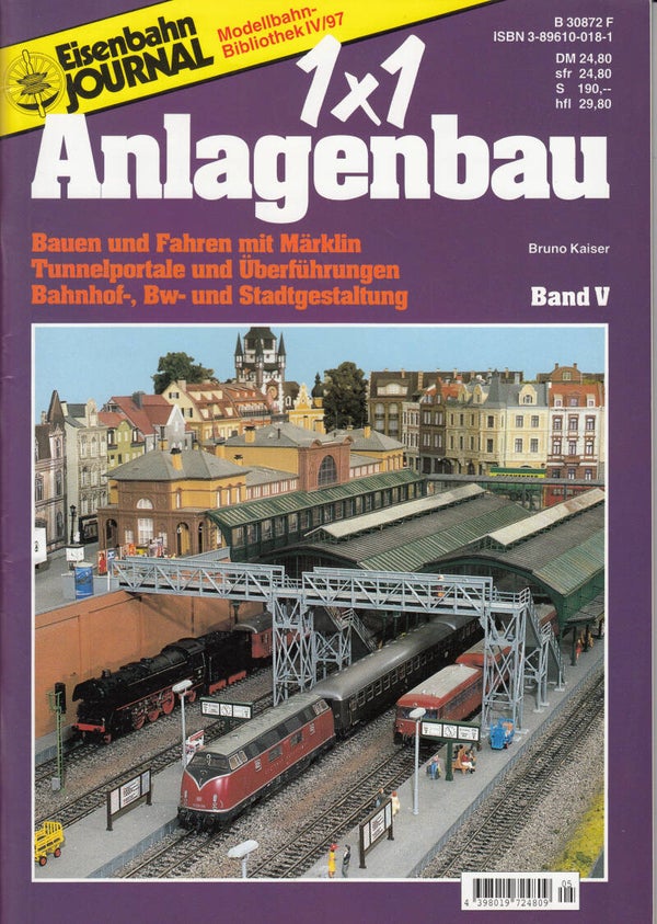Eisenbahn Journal 1 x 1 des Anlagenbaus 5 Bauen und Fahren mit MärklinMärklin