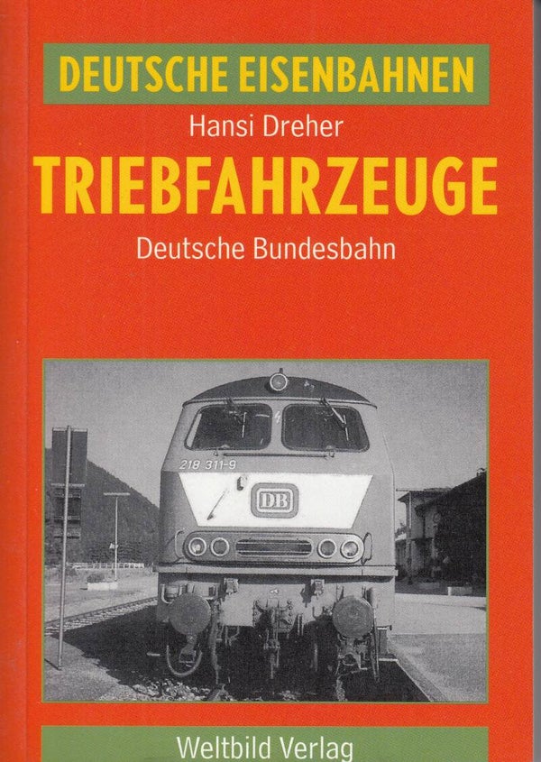 Hansi Dreher Triebfahrzeuge Ausgabe 1990