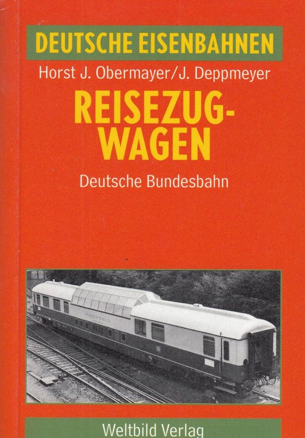 Reisezugwagen der DB H.J. Obermayer / J. Deppmeyer  Ausgabe 1990