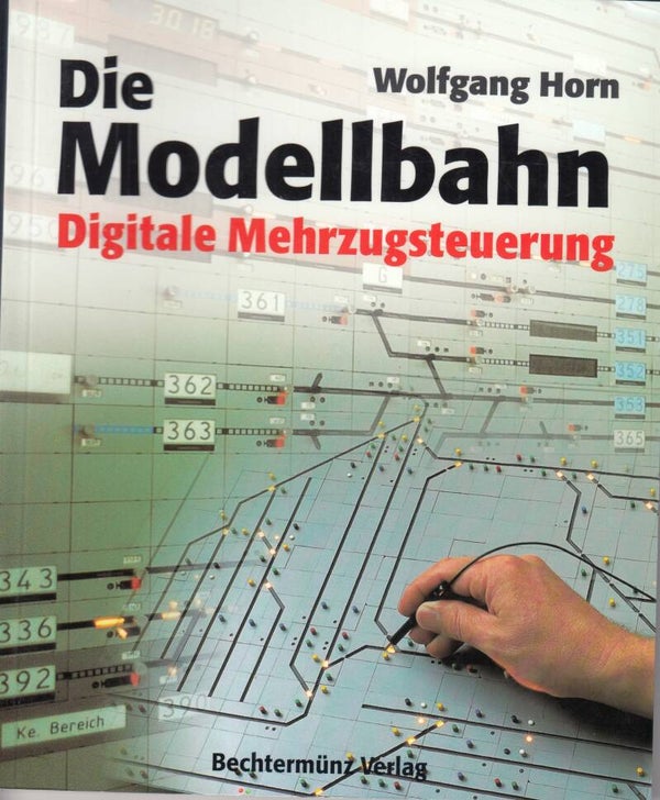 Die Modellbahn 4 - Digitale Mehrzugsteuerung (Märklin) Wolfgang Horn, Taschenbuch