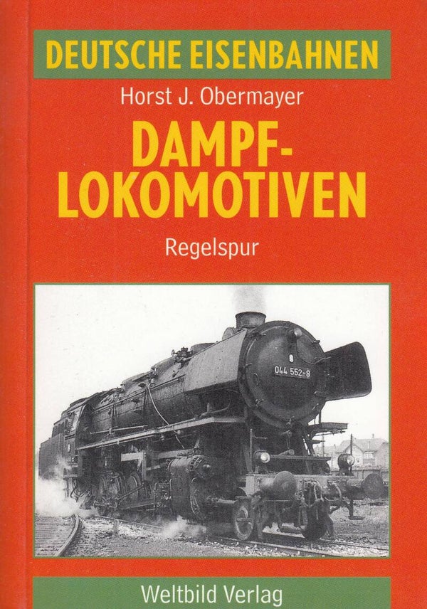 Dampflokomotiven Regelspur DB Horst J. Obermayer Ausgabe 1990
